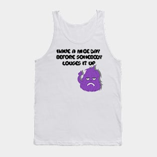 Have a nice day Tank Top